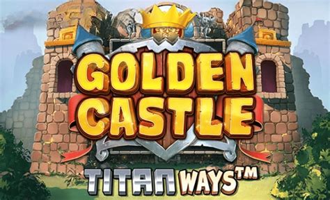 golden castle titanways spielen Golden Castle Titanways, Golden Colts,